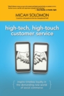Image for High-Tech, High-Touch Customer Service : Inspire Timeless Loyalty in the Demanding New World of Social Commerce