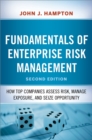 Image for Fundamentals of enterprise risk management: how top companies assess risk, manage exposure, and seize opportunity
