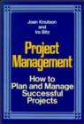 Image for Project Management : How to Plan and Manage Successful Projects