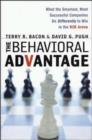 Image for The behavioral advantage  : what the smartest, most successful companies do differently to win in the B2B arena