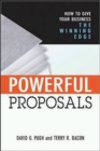 Image for Powerful proposals  : how to give your business the winning edge