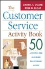 Image for The customer service activity book  : 50 activities for inspiring exceptional service