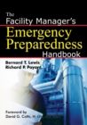 Image for The Facility Manager&#39;s Emergency Preparedness Handbook