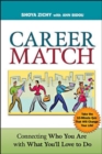 Image for Career Match: Connecting Who You Are with What You&#39;ll Love to Do