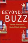 Image for Beyond buzz  : the next generation of word-of-mouth marketing