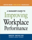 Image for A Manager&#39;s Guide to Improving Workplace Performance