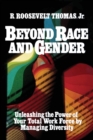 Image for Beyond Race and Gender : Unleashing the Power of Your Total Workforce by Managing Diversity