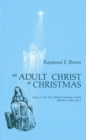 Image for An Adult Christ at Christmas