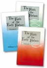 Image for The Faith of the Early Fathers: Three-Volume Set