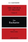 Image for The Church at Prayer: Volume II : The Eucharist