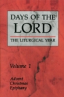 Image for Days of the Lord : Advent, Christmas, Epiphany