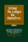 Image for Living No Longer for Ourselves : Liturgy and Justice in the Nineties