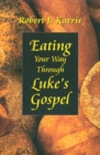Image for Eating Your Way Through Luke?s Gospel