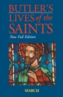 Image for Butler&#39;s Lives of the Saints: March