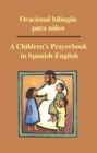 Image for Oracional bilingue para ninos : A Children?s Prayerbook in Spanish-English