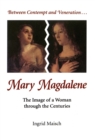 Image for Mary Magdalene : The Image of a Woman through the Centuries