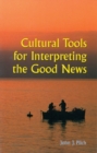 Image for Cultural Tools for Interpreting the Good News