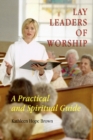 Image for Lay Leaders of Worship : A Practical and Spiritual Guide