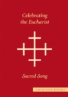 Image for Sacred Song Cantor/Choir Resource : Celebrating the Eucharist