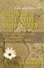 Image for Silence, Solitude, Simplicity