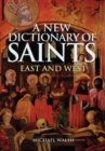 Image for A New Dictionary of Saints