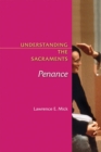 Image for Penance : Understanding the Sacraments