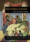 Image for Life of Jesus in Icons : From the Bible of Tbilisi