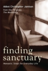 Image for Finding Sanctuary : Monastic Steps for Everyday Life