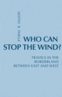 Image for Who Can Stop The Wind?