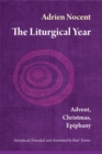 Image for The Liturgical Year : Advent, Christmas, Epiphany (vol. 1)