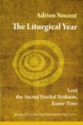 Image for The Liturgical Year : Lent, the Sacred Paschal Triduum, Easter Time (vol. 2)