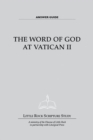 Image for The Word of God at Vatican II Answer Guide