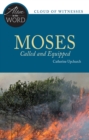 Image for Moses, called and equipped