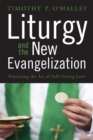 Image for Liturgy and the New Evangelization
