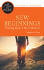Image for New beginnings, finding God in the unknown