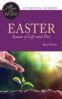Image for Easter, season of life and fire