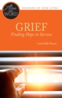 Image for Grief, finding hope in sorrow