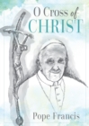 Image for O Cross of Christ