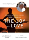 Image for Reading, praying, living Pope Francis&#39;s The joy of love  : a faith formation guide