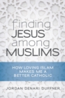 Image for Finding Jesus among Muslims