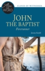 Image for John the Baptist, forerunner