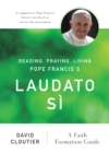 Image for Reading, Praying, Living Pope Francis?s Laudato S?