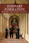 Image for Seminary formation  : recent history, current circumstances, new directions