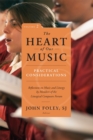 Image for The Heart of Our Music: Practical Considerations