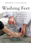 Image for Washing feet  : imitating the example of Jesus in the liturgy today