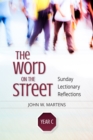 Image for The word on the street, Year C  : Sunday lectionary reflections