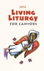 Image for Living Liturgy for Cantors