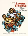 Image for Living liturgy  : spirituality, celebration, and catechesis for Sundays and solemnities year C (2016)