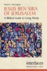 Image for Jesus Ben Sira of Jerusalem : A Biblical Guide to Living Wisely