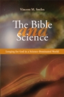 Image for The Bible and Science : Longing for God in a Science-Dominated World
